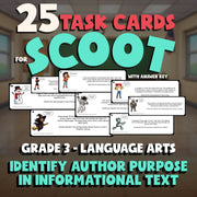 Identify Author Purpose in Informational Text SCOOT TASK CARDS ELA Game Grade 3