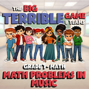 Math Problems in Music BIG TERRIBLE GAME - No Prep Grade 7 Math Review Activity