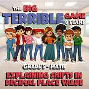 Explaining Shifts in Decimal Place Value BIG TERRIBLE GAME - Grade 5 Math Review