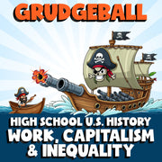 Work, Capitalism & Inequality GRUDGEBALL U.S. History Game - No Prep Review