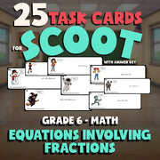 Equations Involving Fractions SCOOT TASK CARDS Math Game - No Prep Grade 6