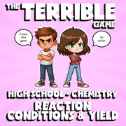 Reaction Conditions & Yield THE TERRIBLE GAME - No Prep Chemistry Science Review
