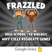 Why Cells Regulate Genes FRAZZLED Science Game - No Prep AP Biology Review
