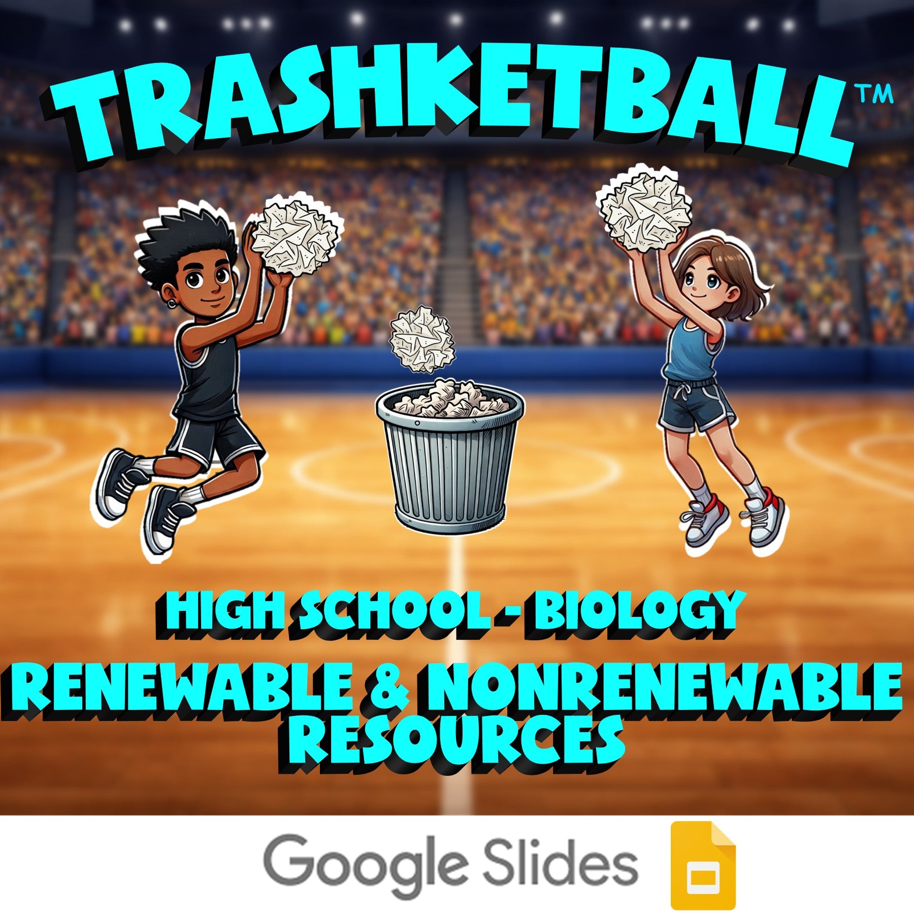 Renewable & Nonrenewable Resources TRASHKETBALL Science Game - No Prep Biology
