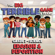 Erosion & Deposition BIG TERRIBLE GAME - No Prep Grade 3 Science Review Activity