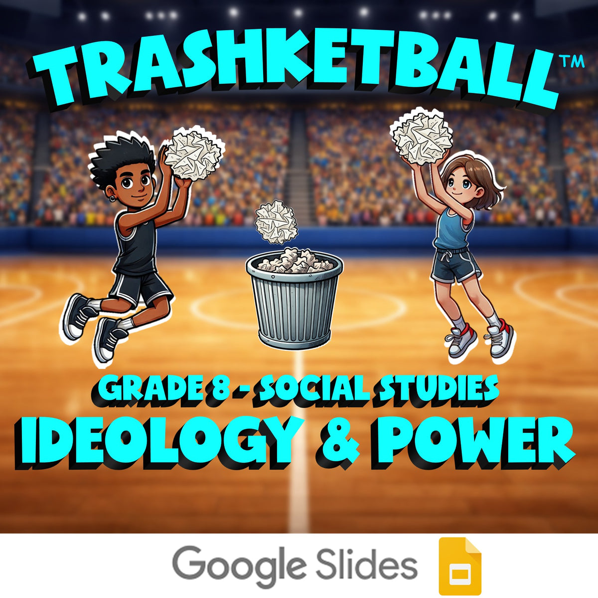 Ideology & Power TRASHKETBALL Socials Game - No Prep Grade 8 Review Activity
