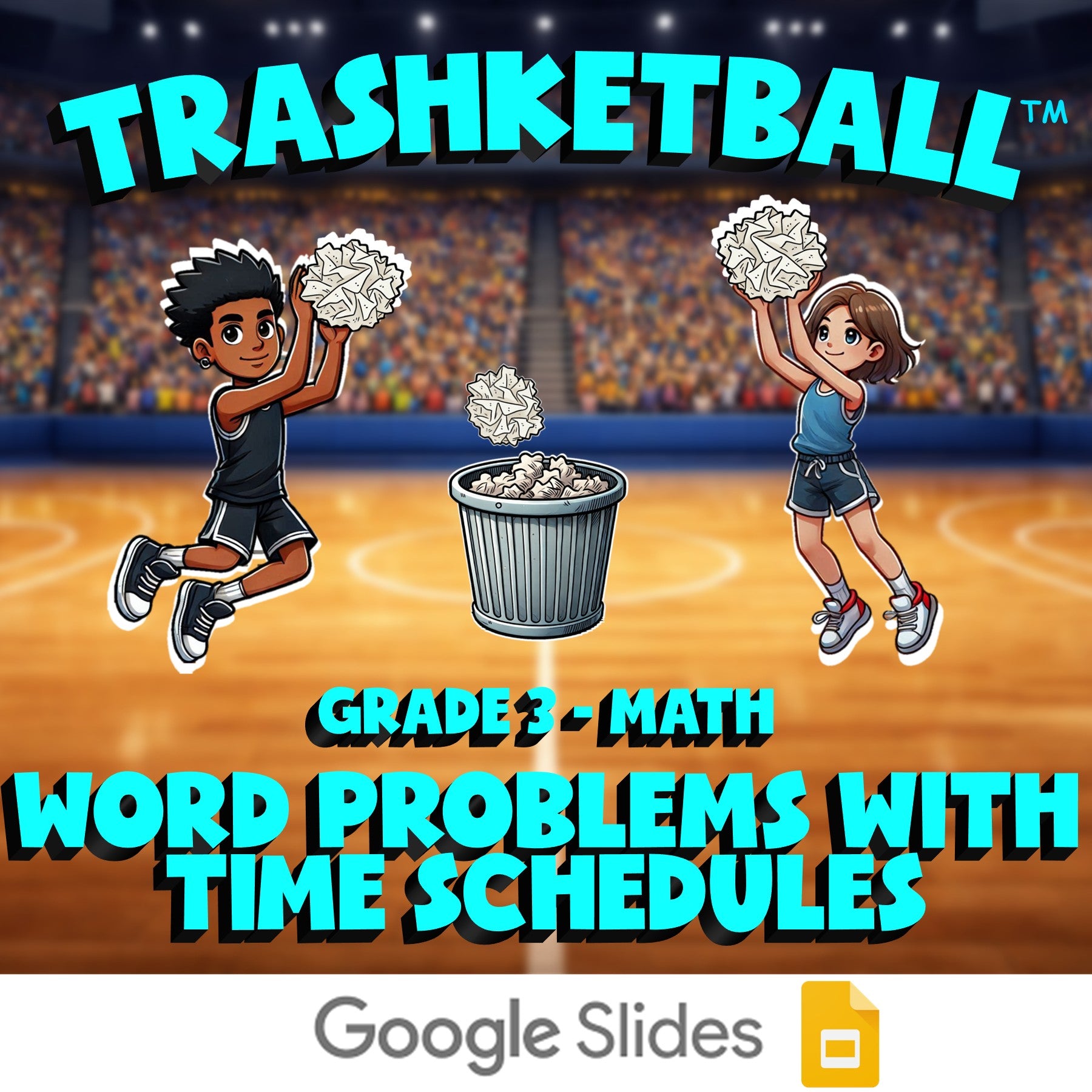 Word Problems with Time Schedules TRASHKETBALL Math Game - No Prep Grade 3
