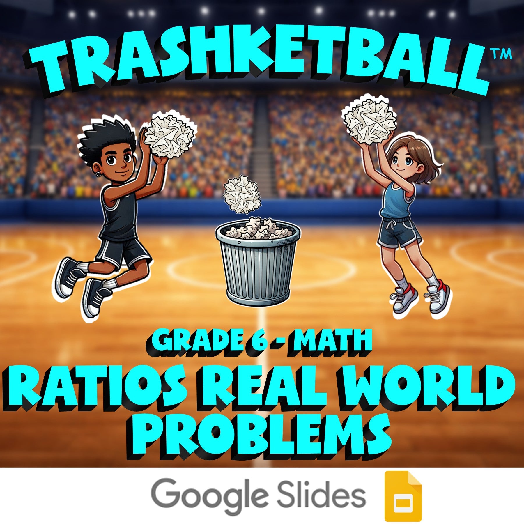 Ratios Real World Problems TRASHKETBALL Math Game - No Prep Grade 6 Review