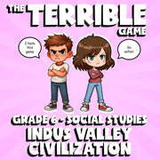 Indus Valley Civilization THE TERRIBLE GAME - No Prep Grade 6 Socials Review