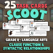 Clause Function & Syntactic Relationships SCOOT TASK CARDS ELA Game - Grade 8