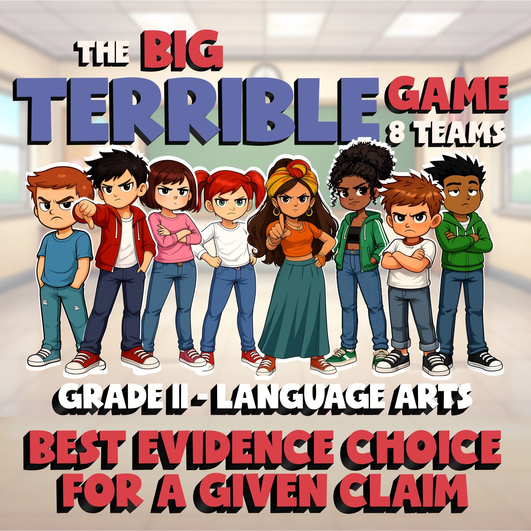 Best Evidence Choice for a Given Claim BIG TERRIBLE GAME - Grade 11 ELA Review