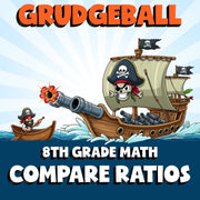 Compare Ratios GRUDGEBALL Math Game - No Prep Grade 8 Review Activity