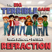 Refraction BIG TERRIBLE GAME - No Prep Physics Science Review Activity