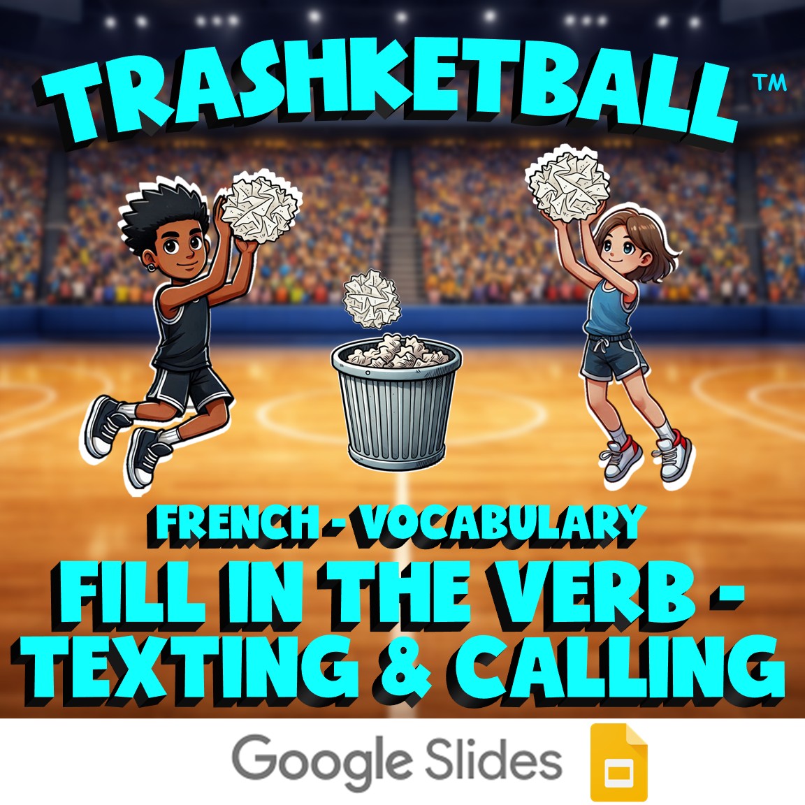 Fill In The Verb - Texting & Calling TRASHKETBALL French Game - No Prep Exercise
