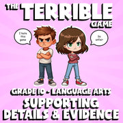 Supporting Details & Evidence THE TERRIBLE GAME - No Prep Grade 10 ELA Review