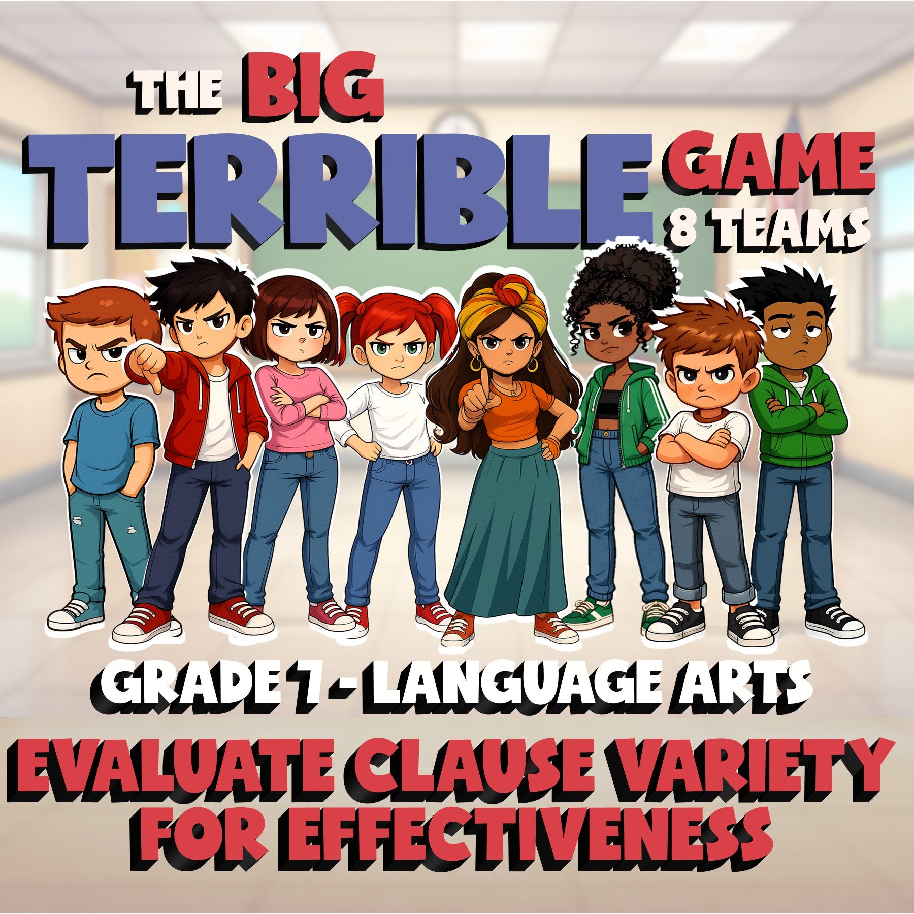 Evaluate Clause Variety for Effectiveness BIG TERRIBLE GAME - Grade 7 ELA Review