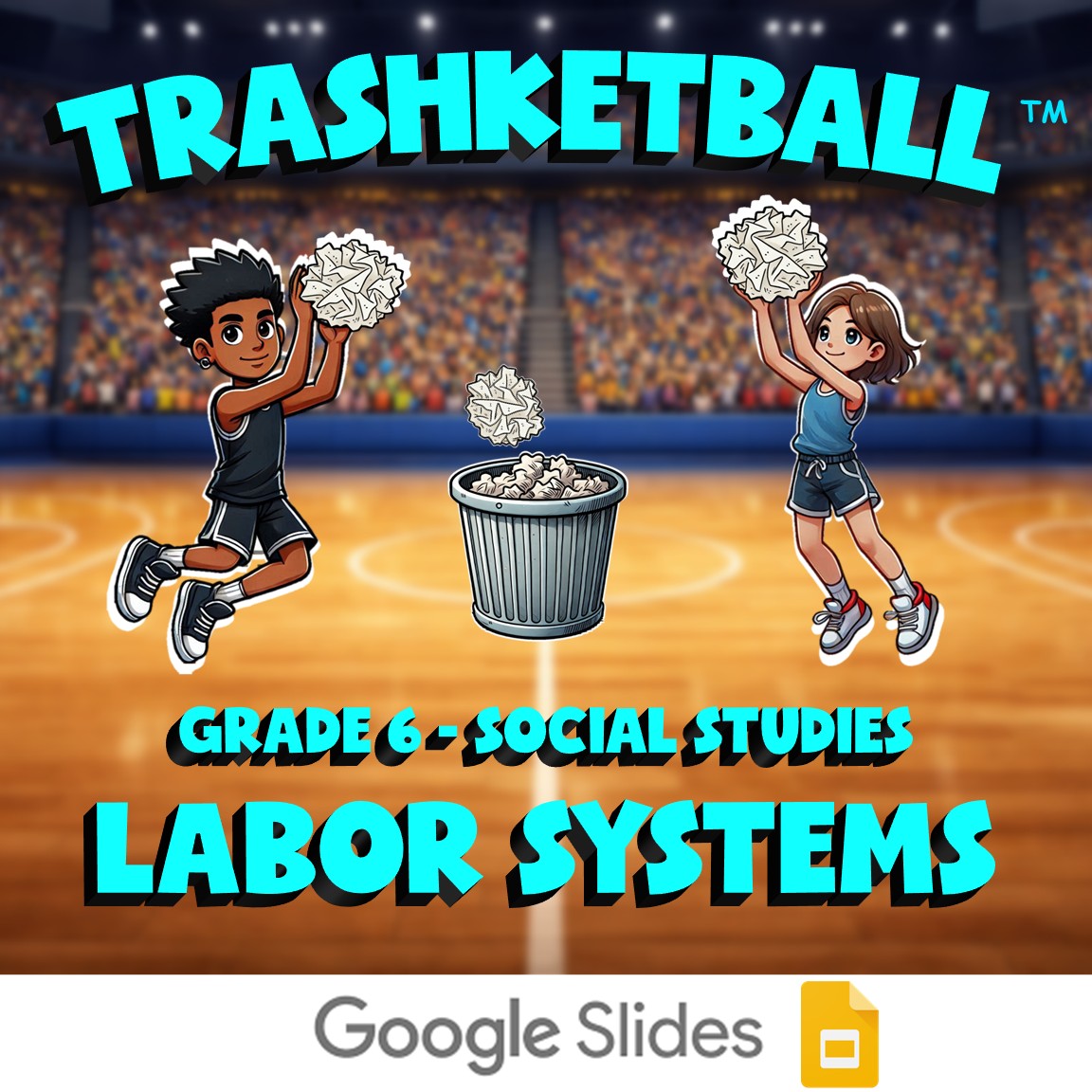 Labor Systems TRASHKETBALL Socials Game - No Prep Grade 6 Review Activity