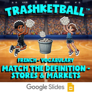 Match the Definition - Stores & Markets TRASHKETBALL French Game - No Prep