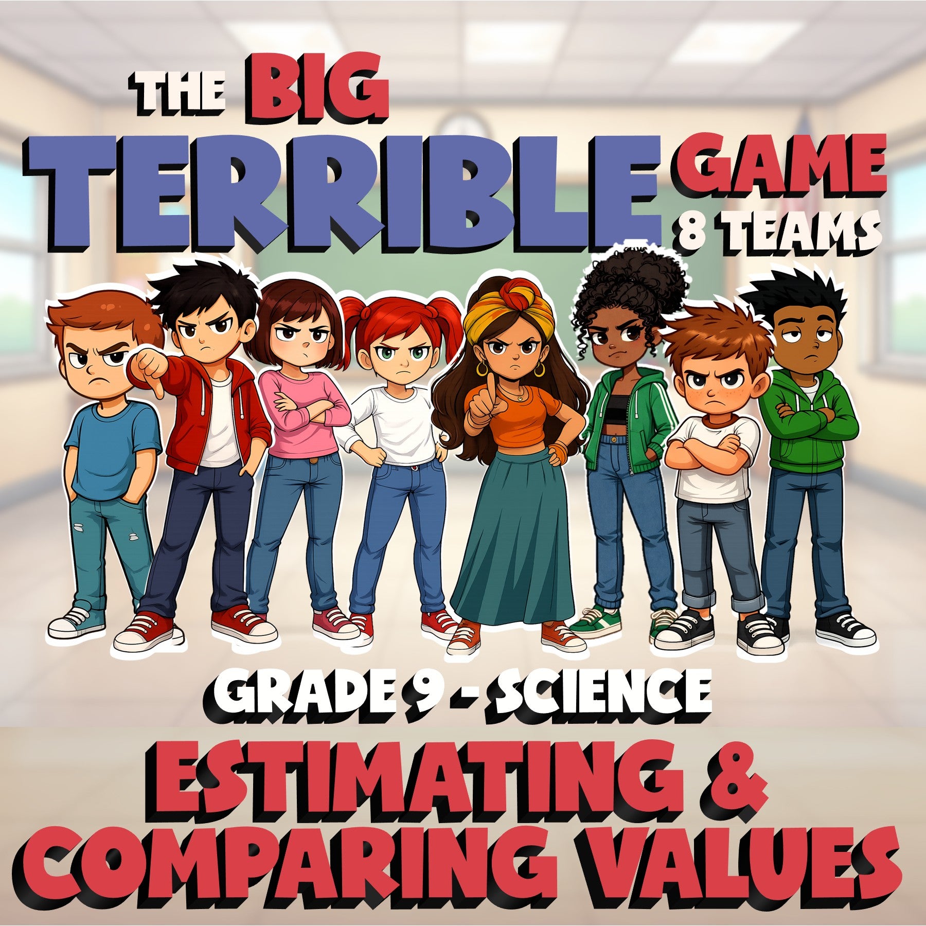 Estimating & Comparing Values BIG TERRIBLE GAME - No Prep Grade 9 Science Review
