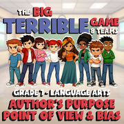 Author’s Purpose Point of View & Bias BIG TERRIBLE GAME - Grade 7 ELA Review