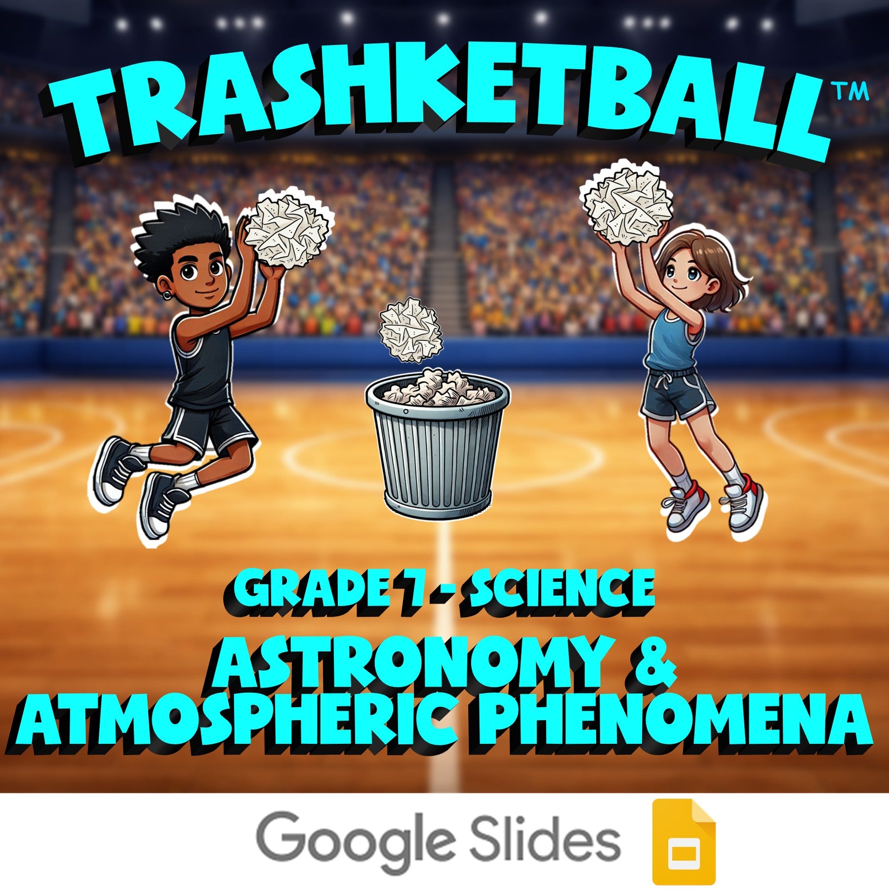 Astronomy & Atmospheric Phenomena TRASHKETBALL Science Game - No Prep Grade 7