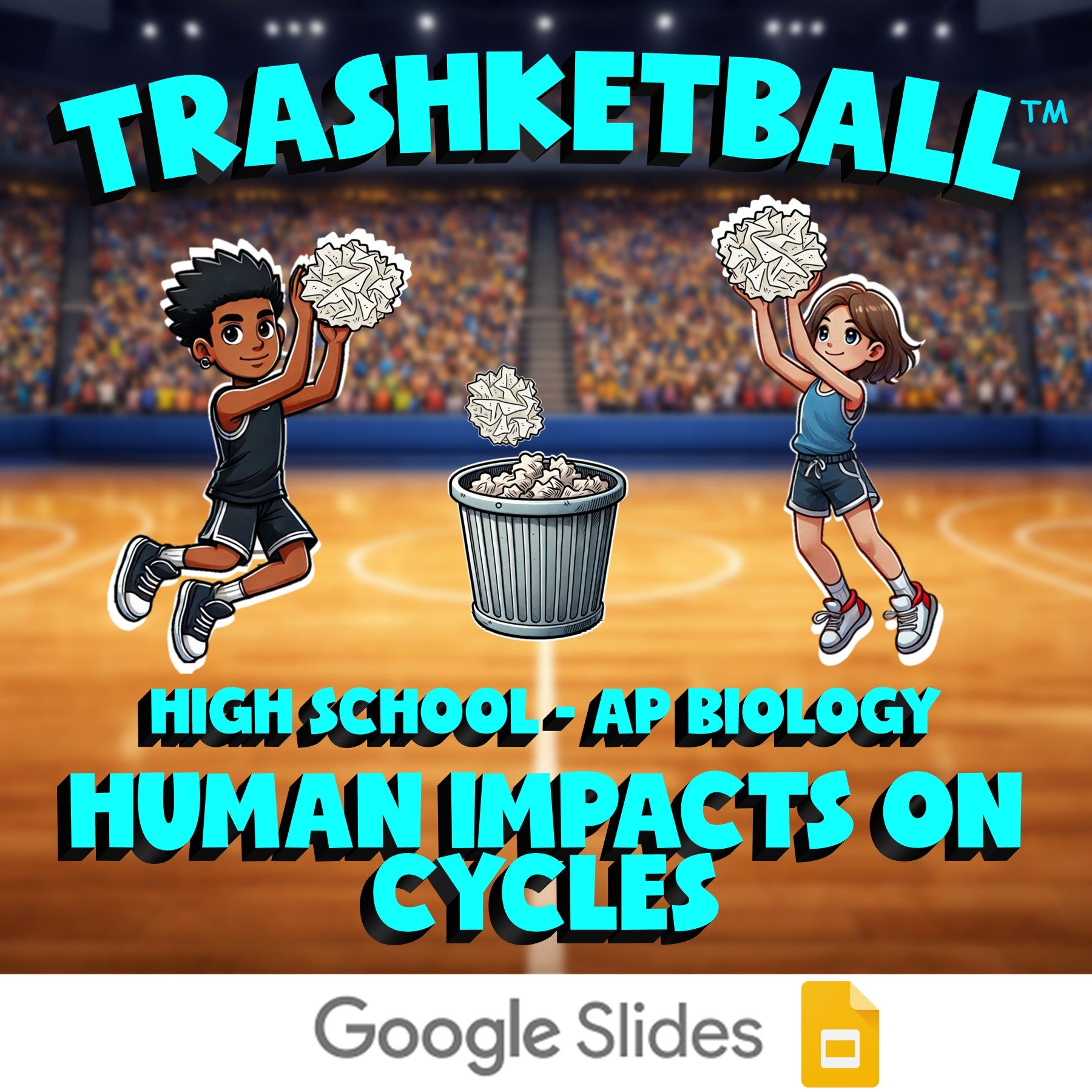 Human Impacts on Cycles TRASHKETBALL Science Game - No Prep AP Biology Review
