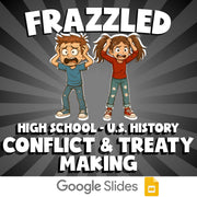 Conflict & Treaty Making FRAZZLED U.S. History Game - No Prep Review Activity