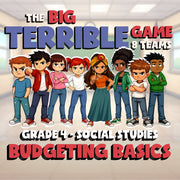 Budgeting Basics BIG TERRIBLE GAME - No Prep Grade 4 Socials Review Activity
