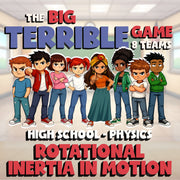 Rotational Inertia in Motion BIG TERRIBLE GAME - No Prep Physics Science Review