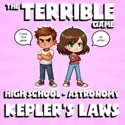 Kepler’s Laws THE TERRIBLE GAME - No Prep Astronomy Science Review Activity