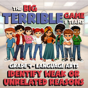 Identify Weak or Unrelated Reasons BIG TERRIBLE GAME - Grade 4 ELA Review