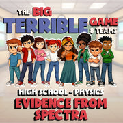 Evidence from Spectra BIG TERRIBLE GAME - No Prep Physics Science Review