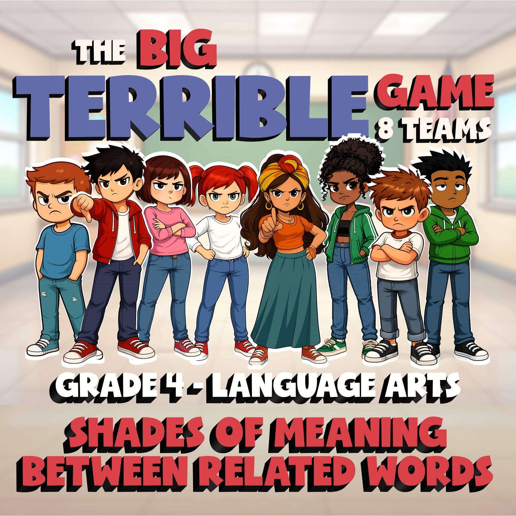 Shades of Meaning Between Related Words BIG TERRIBLE GAME - Grade 4 ELA Review