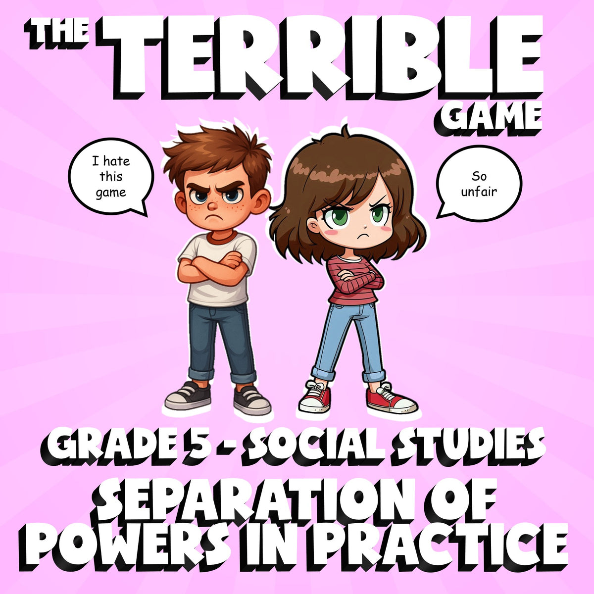 Separation of Powers in Practice THE TERRIBLE GAME - Grade 5 Socials Review