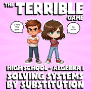 Solving Systems by Substitution THE TERRIBLE GAME - No Prep Algebra 1 Review