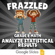 Analyze Statistical Results FRAZZLED Math Game - No Prep Grade 8 Review Activity