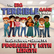 Probability with Length BIG TERRIBLE GAME - No Prep Geometry Math Review