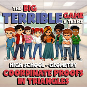 Coordinate Proofs in Triangles BIG TERRIBLE GAME - No Prep Geometry Math Review