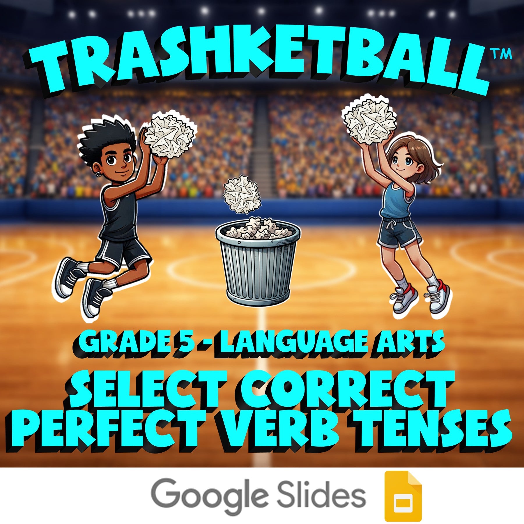 Select Correct Perfect Verb Tenses TRASHKETBALL ELA Game - No Prep Grade 5