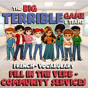 Fill In The Verb - Community Services BIG TERRIBLE GAME - French Exercise
