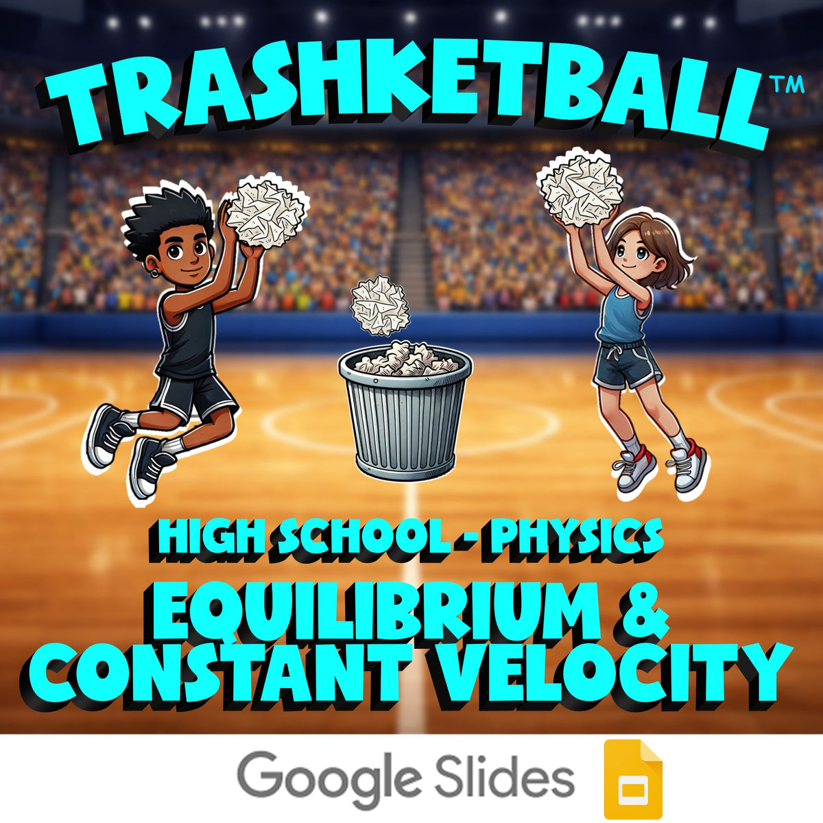 Equilibrium & Constant Velocity TRASHKETBALL Science Game - No Prep Physics