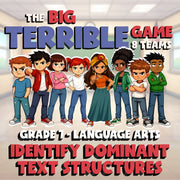 Identify Dominant Text Structures BIG TERRIBLE GAME - No Prep Grade 7 ELA Review