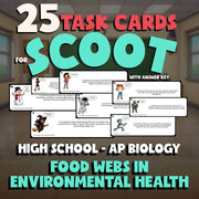 Food Webs in Environmental Health SCOOT TASK CARDS Science Game - AP Biology