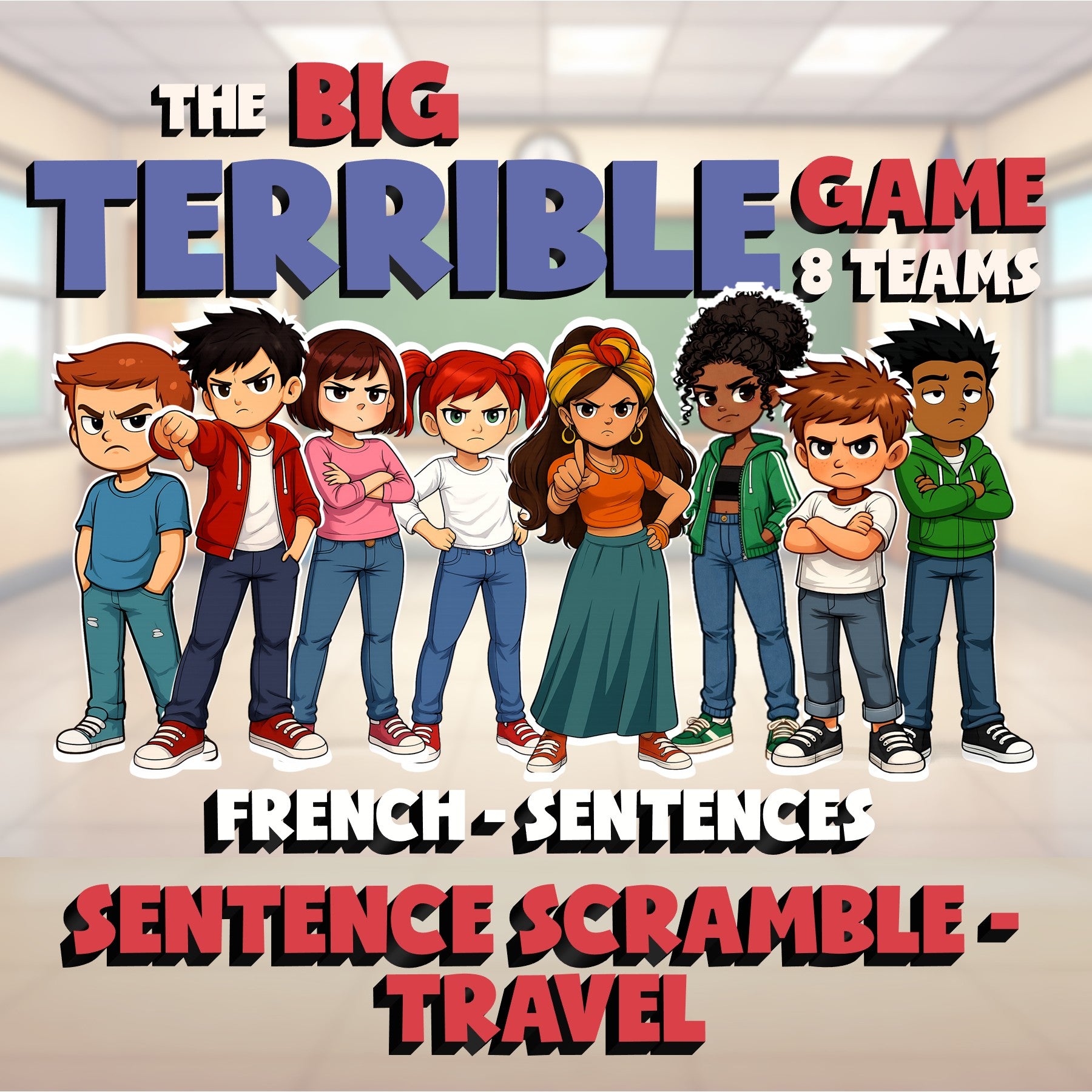 Sentence Scramble - Travel BIG TERRIBLE GAME - No Prep French Exercise Activity