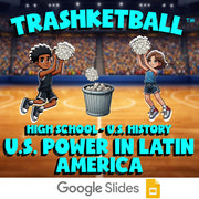 U.S. Power in Latin America TRASHKETBALL U.S. History Game - No Prep Review
