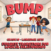 Evaluate Transitions for Logical Relationships BUMP ELA Game - No Prep Grade 10
