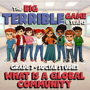 What Is a Global Community BIG TERRIBLE GAME - No Prep Grade 3 Socials Review