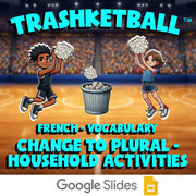 Change to Plural - Household Activities TRASHKETBALL French Game - No Prep