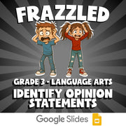 Identify Opinion Statements FRAZZLED ELA Game - No Prep Grade 3 Review Activity