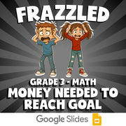Money Needed to Reach Goal FRAZZLED Math Game - No Prep Grade 3 Review Activity